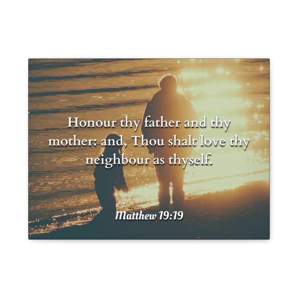 Scripture Canvas Honour Matthew 19:19 Christian Wall Art Bible Verse Print